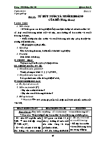 Giáo án lớp 6 môn học Sinh học - Tiết 11 - Bài 11: Sự hút nước và muối khoáng của rễ (tiếp theo)